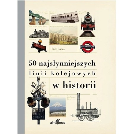 50 najsłynniejszych linii kolejowych w historii