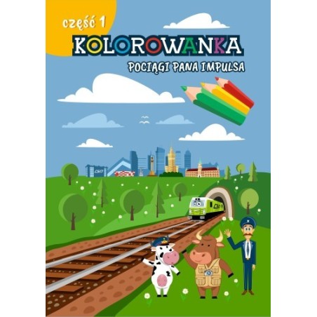 Kolorowanka kolejowa cz.1: pociągi Pana Impulsa